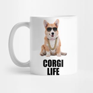 Corgi life / Thug life - Dogs lover - Pets lover - Animals lover - Like a Boss / Slay Mug